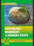 Psychologie moudrosti a dobrého života - náhled