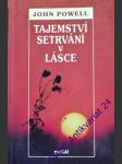 Tajemství setrvání v lásce - powell john - náhled