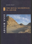 Abusir XVIII The royal necropolis in Abusir - náhled