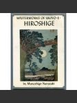 Hiroshige: Famous Views [= Masterworks of Ukiyo-e; 5] [japonské umění období Edo, Hirošige Utagawa, Hirošige Andó, barevné dřevotisky, obrazy prchavého světa] - náhled