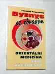 Byznys se zdravím - orientální medicína jako východisko - náhled