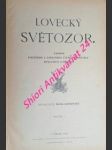 LOVECKÝ SVĚTOZOR - Časopis poučného i zábavného čtení pro myslivce i přátele přírody - Ročník I. - Kolektiv autorů - náhled