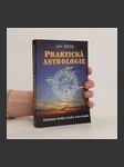 Praktická astrologie, aneb, Umění předvídání a boje proti osudu - náhled