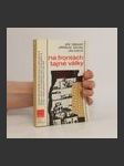 Na frontách tajné války. Kapitoly z boje československého zpravodajství proti nacismu v letech 1938-1941 - náhled