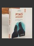 Ptačí způsoby : nový pohled na to, jak ptáci mluví, pracují, hrají si, vychovávají mláďata a přemýšlejí - náhled