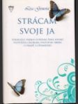 Strácam svoje ja - náhled