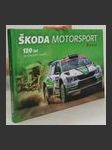 Škoda Motorsport - 120 let na závodních tratích - náhled