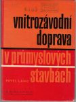 Vnitrozávodní doprava v průmyslových stavbách - náhled