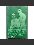 Franz Kafka: Cartas a Felice y otra correspondencia de la época del noviazgo, tomo 2, 1913 [Dopisy Felici a další korespondence z období zasnoubení, část 2, 1913; Felice Bauerová, španělský překlad] - náhled