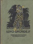 Lovci orchidejí: Dobrodružná povídka ze Střední Ameriky - náhled