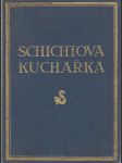 Schichtova kuchařka Vybrané předpisy I.-V. - náhled