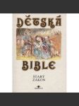 Dětská bible: Starý zákon - náhled