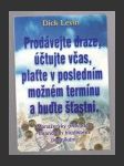 Prodávejte draze, účtujte včas, plaťte v posledním možném termínu a buďte šťastni - náhled