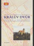 Králův Dvůr - historie a současnost - náhled