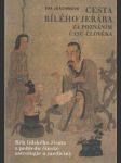 Cesta bílého jeřába za poznáním času člověka: Běh lidského živora z pohledu čínské astrologie a medicíny - náhled