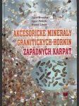 Akcesorické minerály granitických hornín Západných Karpát - náhled