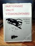 Partyzánské hnutí v Československu za druhé světové války - náhled