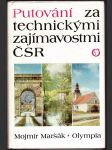 Putování za technickými zajímavostmi čsr - náhled