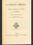 S onoho břehu úvahy politické a sociální - náhled