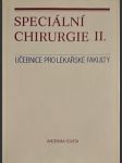 Speciální chirurgie i. a  ii. - učebnice pro lékařské fakulty - náhled