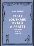 Cesty loutkářů brátů a pratte evropou 18. a 19. století příspěvek k historii evropského loutkářství - náhled