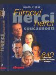 Filmoví herci současnosti 640 profilů zahraničních herc - náhled