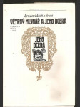 Větrný  mlynář  a  jeho  dcera - kabaretní  scény  a  hry bohémské  družiny  jaroslava  haška - náhled