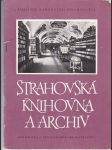 Strahovská knihovna  a  archiv  / památník národního písemnictví / - náhled