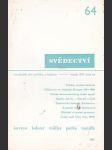 Svědectví / čtvrtletník pro politiku a kulturu -číslo 64 -ročník xvi   -1981 - náhled