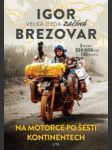 Velká jízda začíná na motorce po šesti kontinentech - náhled