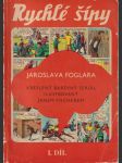 Rychlé šípy jaroslava foglara i. díl - náhled