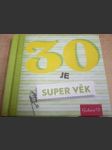 30 je super věk - náhled