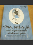 Ona, oni a já aneb Vychovatelem snadno a rychle - náhled