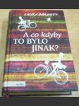 A co kdyby to bylo jinak - náhled