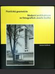 Poetická geometrie: Moderní architektura ve fotografiích Josefa Sudka - náhled