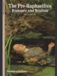 The Pre-Raphaelites Romance and Realism - náhled