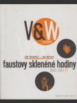 Faustovy skleněné hodiny 1922-29: V&W neznámí - náhled