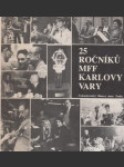 25 ročníků MFF Karlovy Vary - náhled