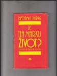 Je na Marxu život? (Postkomunistická střední Evropa bez ubrousku) - náhled