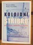 Koloidní stříbro proti virům, bakteriím a plísním - náhled