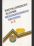 Encyklopedický slovník medzinárodného obchodu A-Ž - náhled