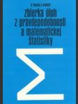 Zbierka úloh z pravdepodobnosti a matematickej štatistiky - náhled