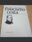 Palackého cesta. Životopis - náhled