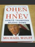 Oheň a hněv. Uvnitř Trumpova Bílého domu - náhled