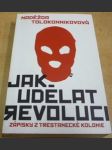 Jak udělat revoluci - náhled