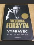 Frederick Forsyth. Vypravěč. Vlastní životopis - náhled