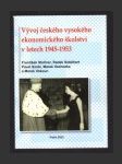 Vývoj českého vysokého ekonomického školství v letech 1945-1953 - náhled