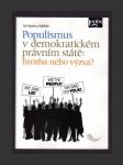 Populismus v demokratickém právním státě: hrozba nebo výzva? - náhled