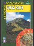 S batohom po Slovensku 6. Veľká Fatra - náhled