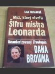 Muž, který stvořil Šifru mistra Leonarda - náhled